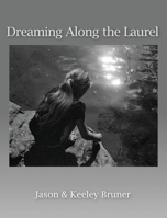 Dreaming along the Laurel 1956604022 Book Cover