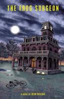 The Frog Surgeon 0916620182 Book Cover