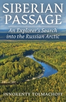 Siberian Passage: An Explorer's Search into the Russian Arctic B0CQ2Y94X6 Book Cover