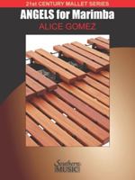 Angels for Marimba: 4 Mallet Grade 3.5 1638870047 Book Cover