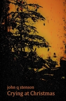 Crying at Christmas 1734947810 Book Cover