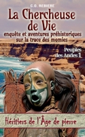 La Chercheuse de Vie (Héritiers de l'Âge de Pierre) (French Edition) B0F2H4Y9MH Book Cover