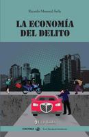 La econom�a del delito 1543284345 Book Cover