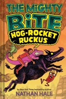 The Mighty Bite #3: Hog-Rocket Ruckus: A Graphic Novel (Volume 3) 1419779850 Book Cover