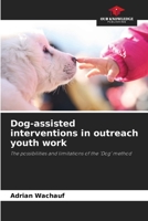 Dog-assisted interventions in outreach youth work 6209970737 Book Cover