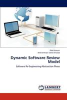 Dynamic Software Review Model: Software Re-Engineering:Abstraction Phase 3848415453 Book Cover