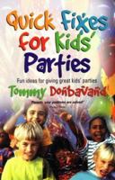 Quick Fixes for Kids' Parties: Fun Ideas for Giving Kids' Parties (How to) 185703824X Book Cover
