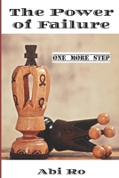 The Power Of Failure: One more step B0CQPMYX9N Book Cover