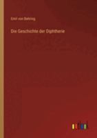 Die Geschichte der Diphtherie 3368419668 Book Cover