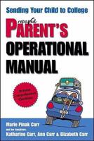 Prepared Parent's Operational Manual: Sending Your Child to College 0933165102 Book Cover