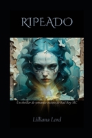 Ripeado: A Bad Boy MC Thriller de romance oscuro B098VJLTPP Book Cover