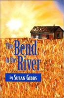 The Bend in the River: A Novel 097146670X Book Cover