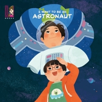 I Want To Be An Astronaut 9811732094 Book Cover