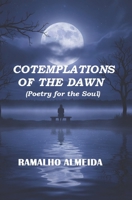 Contemplations of the Dawn: Poetry for the Soul B0FWZ7QNCQ Book Cover