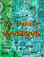 My Recipes Journal: Family Recipes Journal (3) (Blank Cookbooks Journal) 1696177235 Book Cover