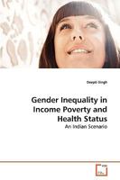 Gender Inequality in Income Poverty and Health Status 3639277686 Book Cover