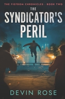 The Syndicator's Peril (The Fiefdom Chronicles) B0DWT4VJWX Book Cover