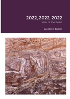 2022, 2022, 2022: Year of the Beast 1447854551 Book Cover