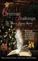 Christmas Stalkings: Ten Tales of Literary Spirits 0993632521 Book Cover