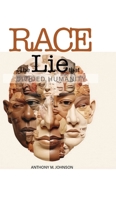 Race: The Lie that Divided Humanity B0FH7Q542X Book Cover