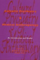 Cultural Psychiatry and Medical Anthropology: An Introduction and Reader 0485115271 Book Cover