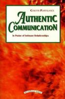 Authentic Communication: In Praise of Intimate Relationships 2980148954 Book Cover