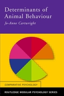 Determinants of Animal Behaviour 0415238404 Book Cover