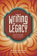 Writing Your Legacy: Uncovering Your Life Story Through Guided Autobiography 1599638770 Book Cover