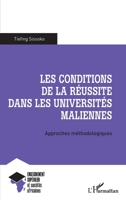 Les conditions de la réussite dans les universités maliennes: Approches méthodologiques (Enseignement Supérieur Et Sociétés Africaines) (French Edition) 2343237506 Book Cover