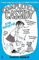 Completely Cassidy Star Reporter 1409562727 Book Cover