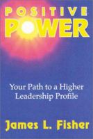 Positive Power 193077124X Book Cover