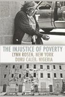 The Injustice of Poverty 1514204894 Book Cover