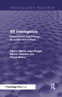 Experimental Psychology: Its Scope and Method, VII: Intelligence 1848724640 Book Cover