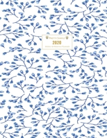 2020 Planner Weekly and Monthly: Jan 1, 2020 to Dec 31, 2020 Weekly & Monthly Planner + Calendar Views Inspirational Quotes and Watecolor Navy Flower Floral Cover December 2020 (2020 Pretty Cute Plann 1671202864 Book Cover