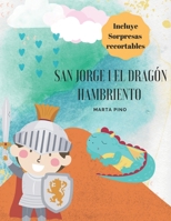 San Jorge y el dragón hambriento. B09V3PGD36 Book Cover