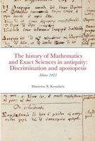 The history of Mathematics and Exact Sciences in antiquity: Discrimination and aposiopesis 6188490146 Book Cover