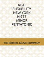 REAL FLEXIBILITY NEW YORK N-777 MINOR PENTATONIC LA INVERSION DEL 7 TROMBONE: LONDON B08RKLRV1S Book Cover