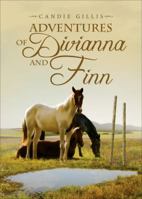 Adventures of Divianna and Finn 1622950100 Book Cover
