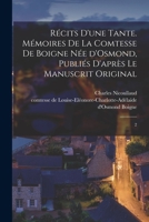 Récits d'une tante. Mémoires de la comtesse de Boigne née d'Osmond, publiés d'après le manuscrit original: 2 101925596X Book Cover