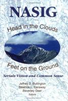 Head in the Clouds, Feet on the Ground: Serials Vision and Common Sense Proceedings of the North American Serials Interest Group, Inc. 13th Annual Conference, June 18-21, 1998 0789007681 Book Cover