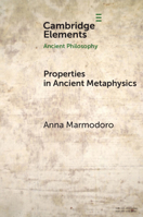 Properties in Ancient Metaphysics 1009101463 Book Cover