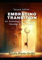 Embracing Transition: An Anthology on the Apostolic Message of the Church B0FBGG5Y6R Book Cover