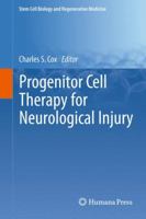 Progenitor Cell Therapy for Neurological Injury 1617797170 Book Cover