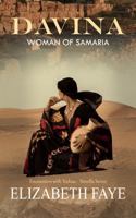 Davina: Woman of Samaria (Encounters with Yeshua: Women Who Saw Behind the Veil - Novella Series) 1763630641 Book Cover