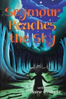 Seymour Reaches the Sky 168187380X Book Cover