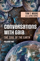 Conversations with Gaia - the Soul of the Earth : Volume 2 1966323166 Book Cover