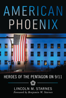 American Phoenix: Heroes of the Pentagon on 9/11 1734880236 Book Cover