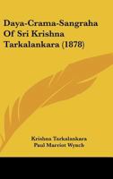Daya-Crama-Sangraha Of Sri Krishna Tarkalankara 101318520X Book Cover