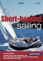 Shorthanded Sailing: Singlehanded or Short of Crew 1904475213 Book Cover