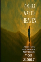 On her way to heaven B0F6D73L17 Book Cover